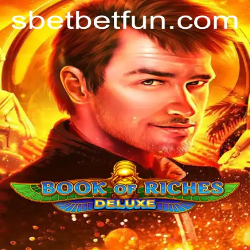 Exploring the Excitement of Book of Riches Deluxe with SBET Fun