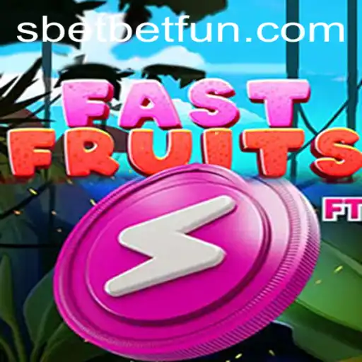 Exploring the Thrills of FastFruits: A New Gaming Sensation with SBET Fun